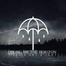 Used to express approval of someone's be.: Bring Me The Horizon That S The Spirit Cover 3 Von 5 Last Fm