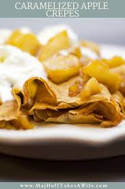 Caramelized Apple Crepes Recipe For Breakfast Or Dessert Recipe Apple Crepes Crepe Recipes Recipes