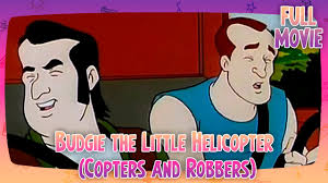Budgie the Little Helicopter (Copters and Robbers)