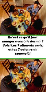Qu Est Ce Qu Il Faut Manger Avant De Dormir Voici Les 7 Aliments Amis Et Les 7 Voleurs Du Sommeil In 2020 Nutrition