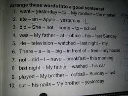 Maybe you would like to learn more about one of these? Arrange The Following Words Into A Good Sentence Rearrange The Following Words To Make Meaningful Sentence One Has Been Done For You As An Example 1 Brainly In Choose The