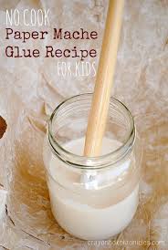 No Cook Paper Mache Glue Recipe For Kids Paper Mache Recipe Paper Mache Paper Mache Projects