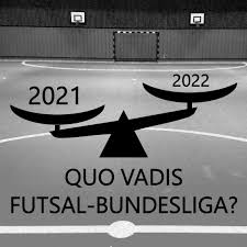 Dortmund, rb leipzig, hoffenheim, schalke. Quo Vadis Futsal Bundesliga Trotzdem 2021 Mister Futsal