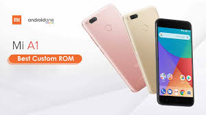 Lineage os is an aosp based custom rom which offers users with increased performance and reliability over stock android rom. List Of All Best Custom Rom For Xiaomi Mi A1 Updated