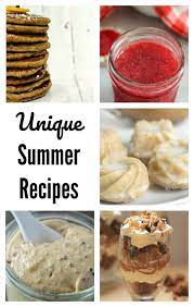 Unique Summer Recipes You Ll Want To Make Today Food Summer Recipes Food Recipes