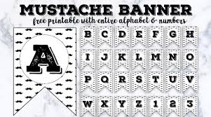 Free printable alphabet and number templates to use for crafts and other alphabet and number learning activities. Mustache Alphabet Banner Free Printable Letters Numbers Lovely Planner