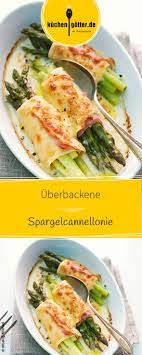 uberbackene spargelcannelloni selbst gemacht geht relativ leicht also einfach mal ausprobieren weitere rezepte mit rezepte spargel rezepte spargelgerichte