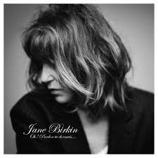 , jane birking , jane. Jane Birkin Oh Pardon Tu Dormais Album Review Pitchfork