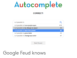I just type in the google feud answers into a new tab then guess and when i run out of guesses i take a screen shot and label it what question it is. 25 Best Memes About Google Feud Google Feud Memes