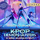 Kpop Demon Hunters: Singalong Screenings event image