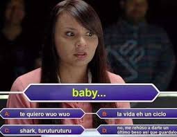 Dopl3r Com Memes Baby Te Quiero Wuo Wuo La Vida Eh Un Ciclo A B No Me Rehuso A Darte Un Ultimo Beso Asi Que Quardalo C Shark Turuturuturu D