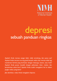 Depresi adalah reaksi normal ketika orang melalui perjuangan dan kekecewaan dalam hidup. Memahami Depresi Versi Ringkas Wikibuku Bahasa Indonesia
