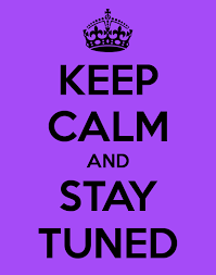 Image result for images for stay tuned