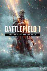 In the name of the tsar battlefield 1: Battlefield 1 In The Name Of The Tsar Battlefield Wiki Fandom