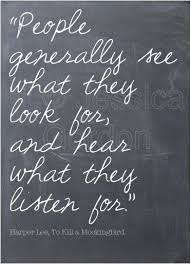 Lessons From To Kill A Mockingbird Quotable Quotes Inspirational Words Inspirational Quotes
