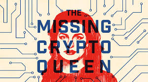 Bbc Sounds The Missing Cryptoqueen Downloads