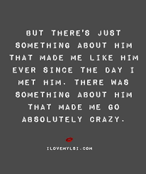 Theres Something Going Crazy Quotes Crazy Quotes About You Quotes