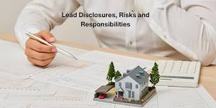 Lead Disclosures, Risks and Responsibilities CEU