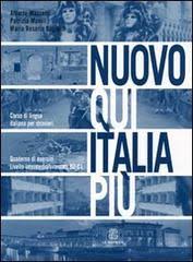 Nuovo Qui Italia più. Corso di lingua italiana per stranieri. Quaderno per  lo studente Alberto Mazzetti, Patrizia Manili