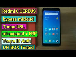2.buka miflashtool.exe yang ada di folder miflash. Remove Micloud Redmi 6 Cereus Via Ufi Box I Akun Micloud Frp Redmi 6 Tanpa Ubl Youtube