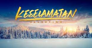 Film Rohani Kristen Keselamatan Kristus Akhir Zaman Mengungkapkan Arti Sebenar Keselamatan Rohani Kristen Kristus