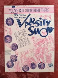 RARE Sheet Music You've Got Something There Varsity Show Dick Powell 1927