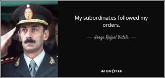 He is reported to have died from natural causes in prison. Quotes By Jorge Rafael Videla A Z Quotes