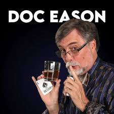 Doc Eason** is a legendary entertainer from the Aspen/Snowmass Colorado  area for an incredible 45 years. For nearly three decades he performed in  John Denver's World Famous Tower Comedy Magic Bar, delighting