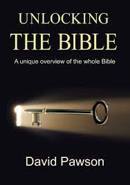 See all books authored by david pawson, including unlocking the bible omnibus, and unlocking the bible: Unlocking The Bible A Unique Overview Of The Whole Bible Pawson David 9781943852659 Amazon Com Books