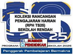 Rancangan pengajaran harian mata pelajaran : Koleksi Rph Ts25 Sekolah Rendah Sumber Pendidikan