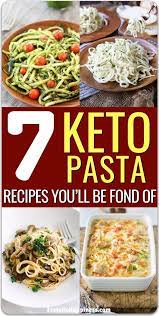 The Absolute Best Keto Pasta Recipes Keto Pasta Recipe Pasta Recipes Pasta Alternative