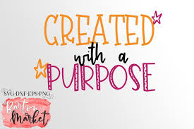 Download Free Svgs Download Created With A Purpose Svg Dxf Eps Png Free Design Resources