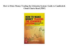 How To Make Money Trading The Ichimoku System Guide To