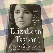 Elizabeth Taylor by Kate Andersen Brower, Hardcover