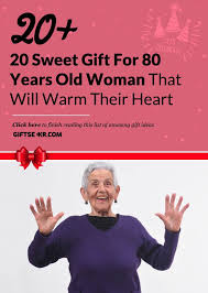 20 Sweet Gift For 80 Years Old Woman That Will Warm Their Heart Gifts For Elderly Women Gifts For Older Women Gifts For Old People
