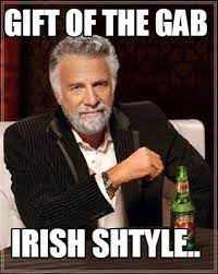 1 reaction, which you take when you speak to another creature range: Meme Creator Funny Gift Of The Gab Irish Shtyle Meme Generator At Memecreator Org