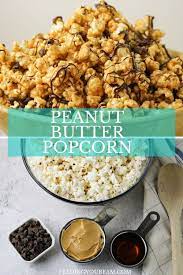 Easy Peanut Butter Popcorn Recipe Feeding Your Fam Popcorn Recipes Easy Peanut Butter Popcorn Popcorn Recipes Healthy