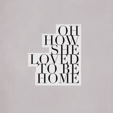 I Love Being Home All The Time Now I Can Actually Say Im Completely Content With Just Us Raisinnlovinmytribe Me Quotes Words Cool Words