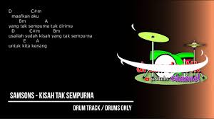 Kita tidak sempurna, makanya kita mencari sahabat. Samsons Kisah Tak Sempurna Drums Only Chord Gitar Lirik Youtube