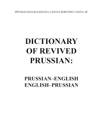 DICTIONARY OF REVIVED PRUSSIAN: