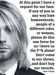 A Message From Kurt Cobain Kurt Cobain Kurt Cobain Quotes Quotes
