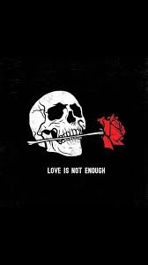 It’s time to try tumblr. Love Is Not Enough Aesthetic Emo Goth Gothic Rose Roses Skull Tumblr Hd Mobile Wallpaper Peakpx