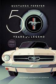 Discover The Ford Mustang Over 50 Years Of Legacy Petersen Automotive Museum Ford Mustang History Mustang Vintage Mustang