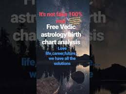 100 Real Accurate Personalised Free Vedic Astrology Birth Chart Analysis And Report 100 Free