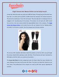 We offer curly hair, body wave, straight hair, deep wave, loose wave, and natural wave. Virgin Human Hair Weave Online Can Be Easily Found By Easyvirginhairchina Issuu