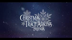Tickets The Gift Of Christmas With Trace Adkins Friends