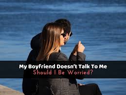 Reignite your spark with these love questions. My Boyfriend Doesn T Talk To Me Should I Be Worried