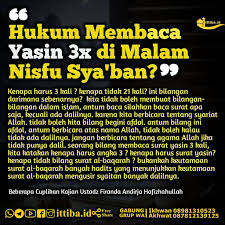 Benarkah, di malam tersebut kita harus melakukan. Hukum Membaca Yasin 3 Kali Di Malam Nisfu Syaban Foto Dakwah