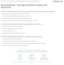 He is a graduate of philadelphia's temple … Quiz Worksheet Teaching Social Skills To Students With Impairments Study Com