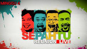 Check spelling or type a new query. Sepahtu Reunion 2020 Minggu 4 Artis Jemputan